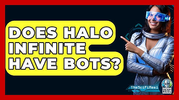 Does Halo Infinite Have Bots? - The SciFi Reel