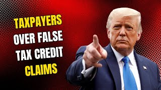 IRS Has Doled Out $162M in Penalties to Taxpayers Over False Tax Credit Claims Linked to Bad Social