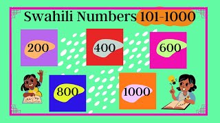NUMBERS IN SWAHILI FOR BEGINNERS (101-1000) PART 4/5