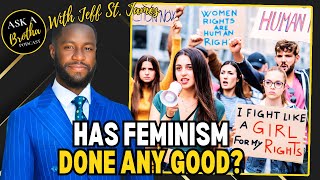 Has Feminism Done ANY Good? with @DeeDeesReactions