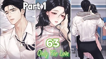 Accidental Love/ Only For Love Chapter 63 Part 1 | It