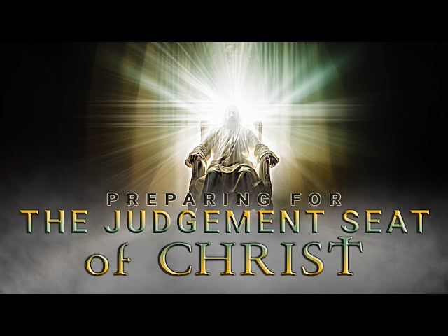 The Judgement Seat Of Christ Part