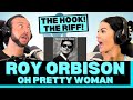 Is this one of the best jams ever first time reaction to roy orbison  oh pretty woman