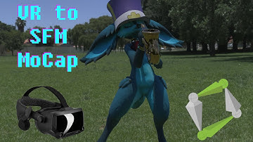 Use VR Setup For Motion Capture! (SFM, Blender, Unity, Unreal)
