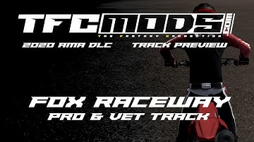 TFC Mods 2020 Dev - Fox Raceway Pro & Vet Track 2020 Preview