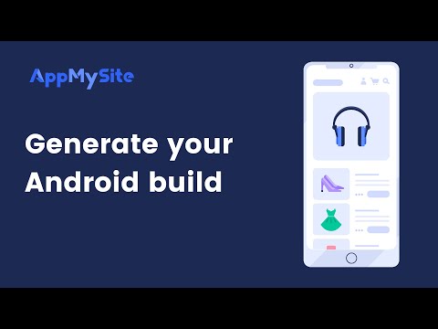 Generate Android Build | AppMySite