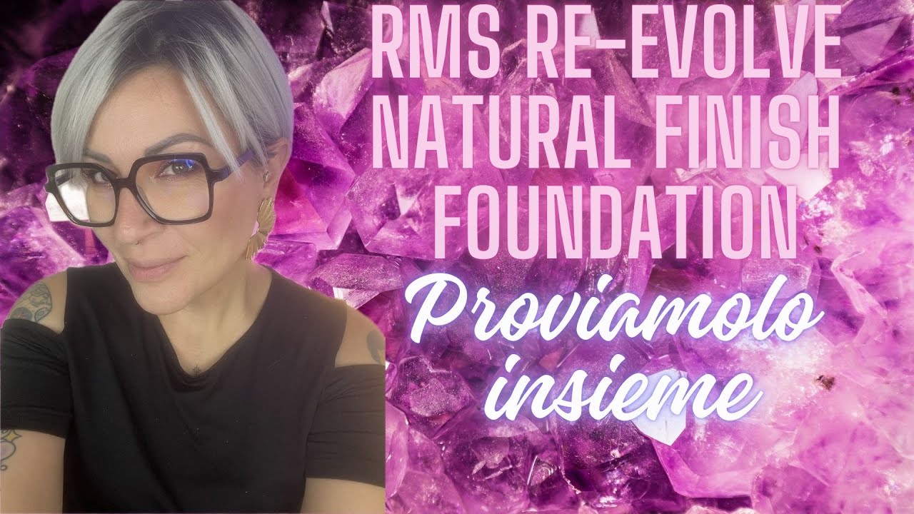 RMS "RE"EVOLVE NATURAL FINISH FOUNDATION | Proviamolo insieme | The Beauty Room |