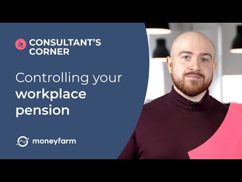 Consultant's Corner: How to take control of your workplace pensions - Moneyfarm