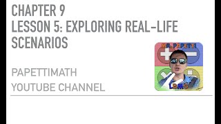 Chapter 9 Lesson 5: Exploring Real Life Scenarios Exercise 4