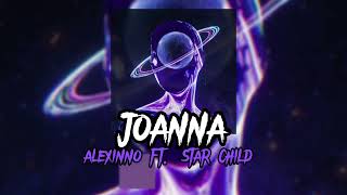 Download Lagu Joanna ~ Alexinno ft. Star Child MP3 Download Lagu Joanna ~ Alexinno ft. Star Child MP3