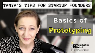 Tanya's Tips for Startups: Basics of Prototyping