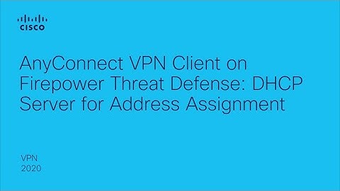 Simplify VPN Setup: Configure AnyConnect with DHCP on Firepower Threat Defense