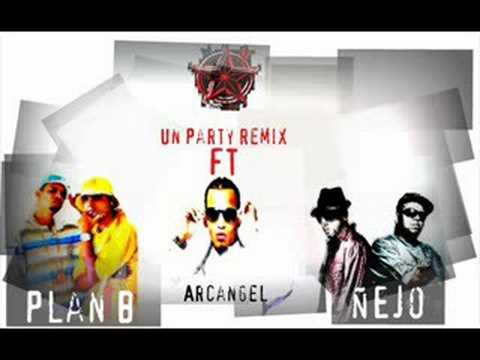 Un Party (Remix) - Plan B ft Arcangel, Ñejo