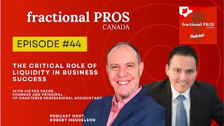 The Critical Role of Liquidity in Business Success- Victor Pazos- Episode #44