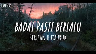 Berlian Hutauruk - Badai Pasti Berlalu (Lyrics) (Lirik)