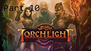 Torchlight 2 Blind Playthrough w/Rynss [ENG] Part10