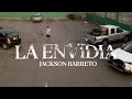 Jackson Barreto - La Envidia (Video Oficial)