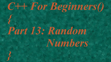 C++ For Beginners - Part 13: Random Numbers