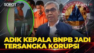 BNPB Chief Suharyanto's Sibling Named Suspect, KPK Reveals Alleged Corruption of Ready-to-Use Funds