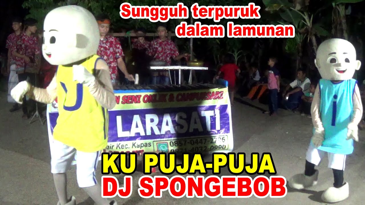 Ku Puja Puja Dj Spongebob Cover Instrument Badut Upin Ipin Datang Semua Dj Spongebob Badut