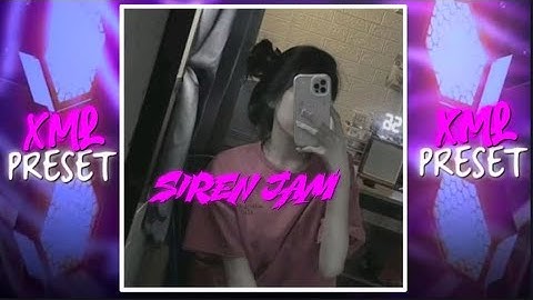 SIREN JAM 🔖 XML VIDEO 🦋 PRESET 🚨 ALIGHT MOTION EDITING ♻️