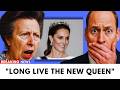 William &amp; King Charles SPEECHLESS As Princess Anne Reveals Queen's Important Message About Kate