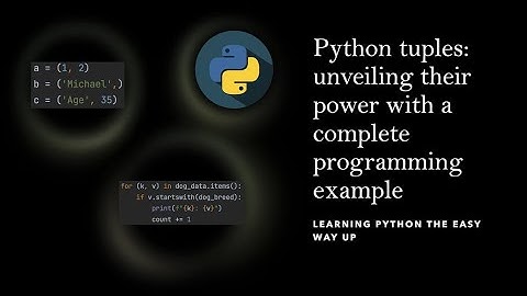 Python tuples: unveiling their power with a complete programming example