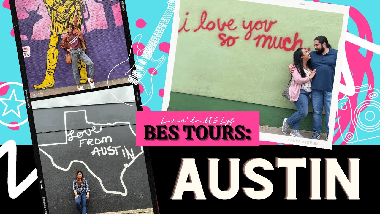 BES Tours: Austin, Texas | LIVINDABESLYF