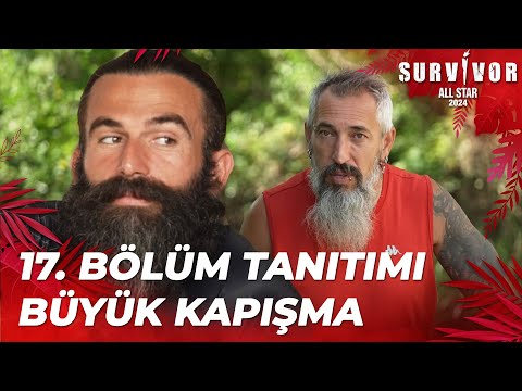 Survivor All Star 2024  17. Bölüm Tanıtımı @SurvivorTurkiye