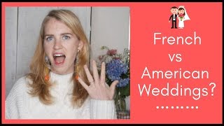 French vs American Weddings: Did you know these 9 differences?