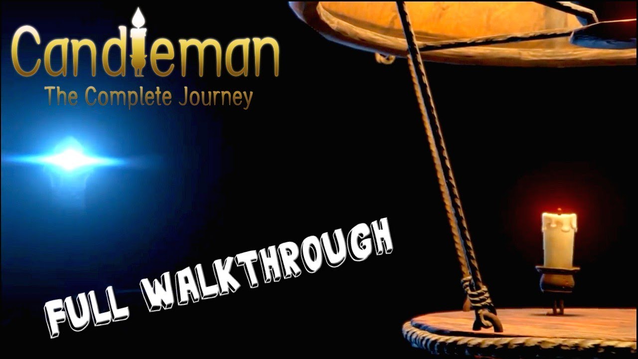 Candleman The Complete Journey * FULL GAME WALKTHROUGH GAMEPLAY