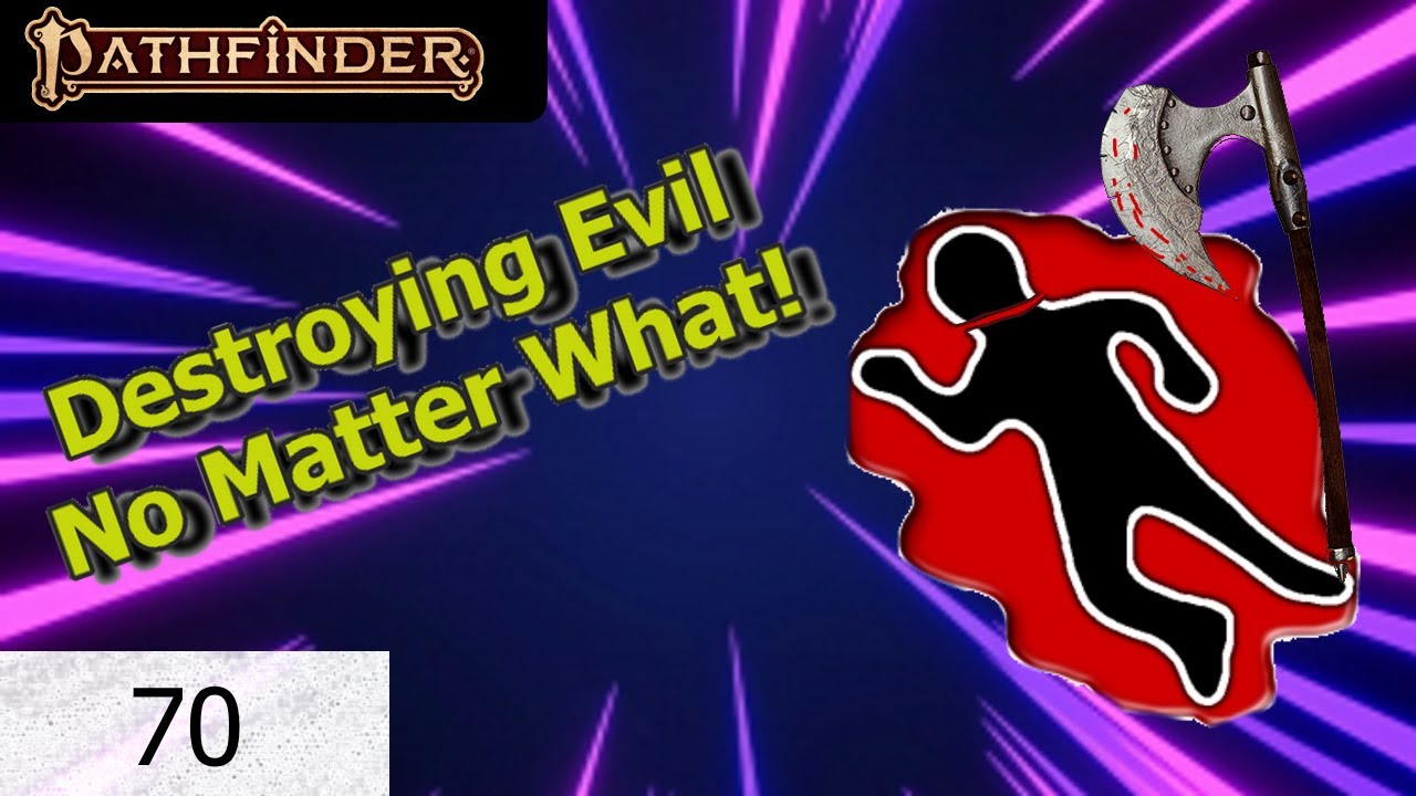 Purging Evil | The Celestial Dragon Hammer | Pathfinder 2 Campaign | Episode 70