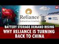 Why Reliance is turning to China for its battery storage push | Battery storage
