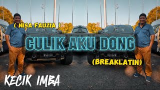 KECIK IMBA - Culik Aku Dong (BreakLatin)