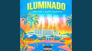 Iluminado (feat. Gupta valencia)
