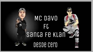 Mc Davo ft Santa Fe Klan - Desde Cero