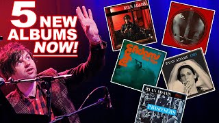 Ryan Adams just dropped FIVE New Albums! Listen Right NOW!