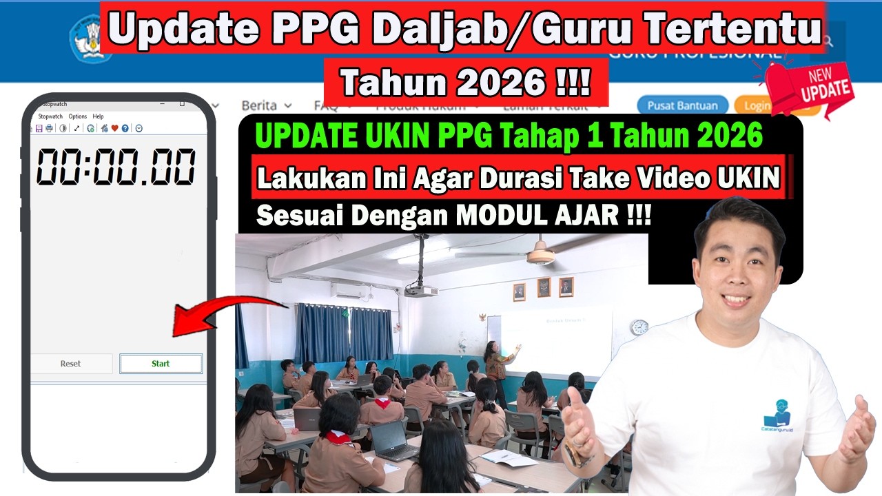 PPG 2026 !!! SEBELUM TAKE VIDEO UKIN LAKUKAN HAL INI AGAR DURASI WAKTU SESUAI JUKNIS 2 JP !!!