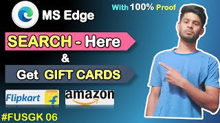 Search and Earn Gift cards.| Flipkart Gift cards | Amazon gift card | Microsoft Edge | #FUSGK | #FUS screenshot 5