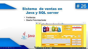 Sistema de Ventas en Java y SQL Server (video 26-27)