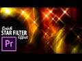 Dreamy STAR FILTER Effect Easy Tutorial | Adobe Premiere Pro