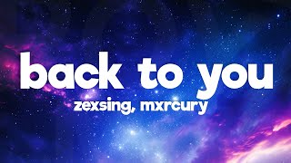 ZEXSING, MXRCURY - Back To You