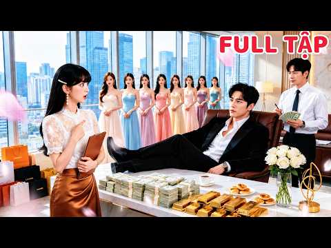 Cô nghèo lạc vào buổi chọn vợ, ai ngờ tổng tài nghìn tỷ mê ngay, cưng tận trời, kẻ xấu quỳ!