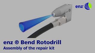 enz® Bend Rotodrill - Assembly of the repair kit
