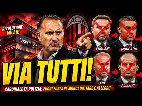 Video MILAN, RIVOLUZIONE! FUORI FURLANI, MONCADA, TARE E ALLEGRI | CARDINALE LASCIA TUTTO A IBRA-CALVELLI
