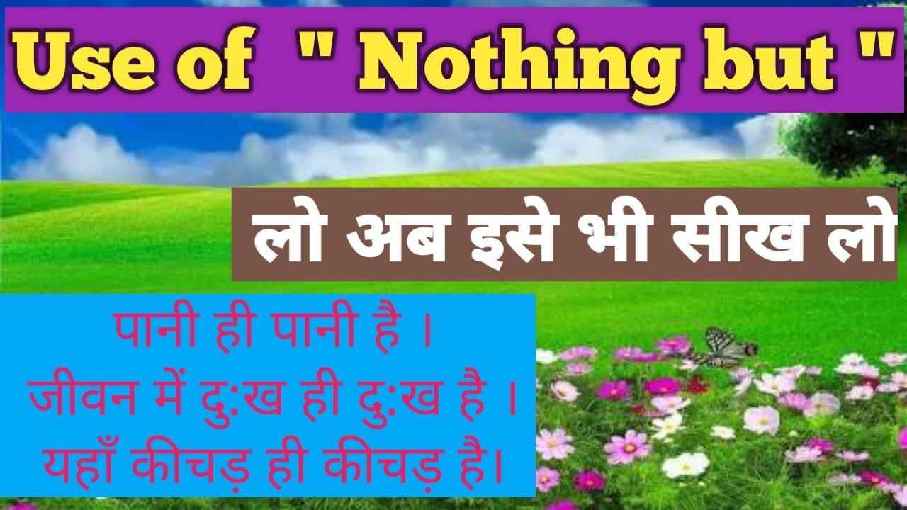 Use of " Nothing but "