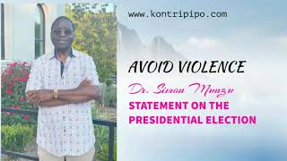 #MKPD  - Hours Before the election Plus a Message from Dr Simon Munzu