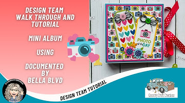 Country Craft Creations Design Team Tutorial, Bella Blvd, Documented, Mini Album Tutorial 
