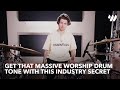 Get that Massive Worship Drum Tone with this Industry Secret