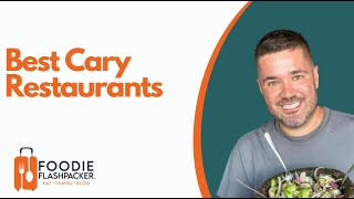 Best Restaurants In Cary